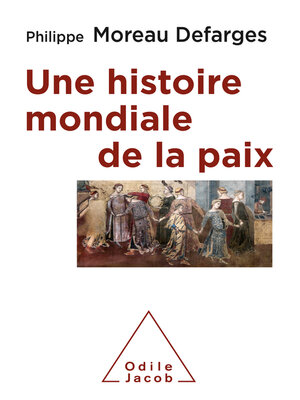 cover image of Une histoire mondiale de la paix